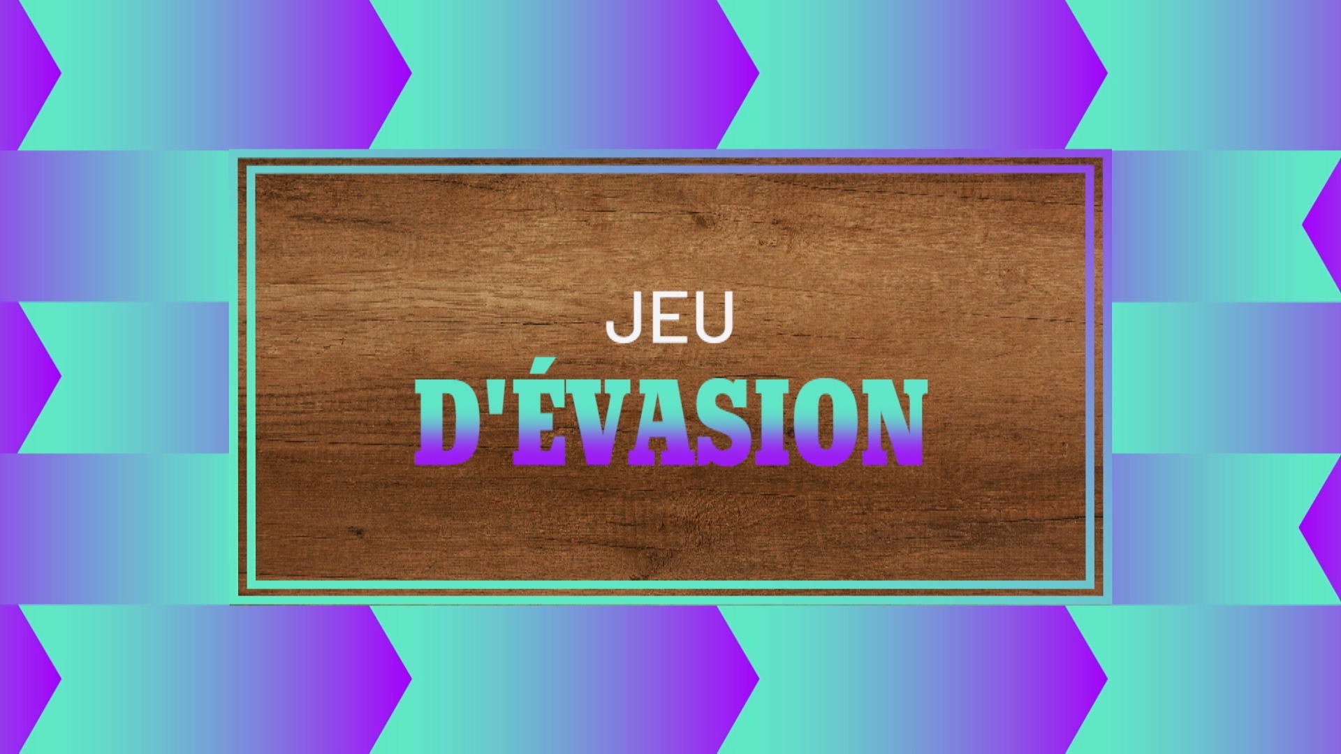 Jeu d'évasion